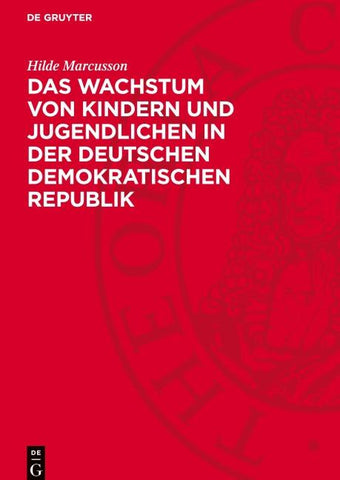 Das Wachstum von Kindern und Jugendlichen in der Deutschen Demokratischen Republik