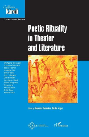 Poetic Rituality in Theater and Literature