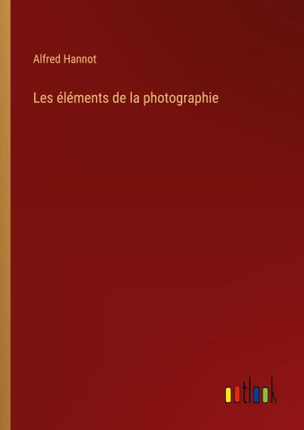 Les éléments de la photographie