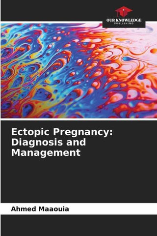 Ectopic Pregnancy: Diagnosis and Management