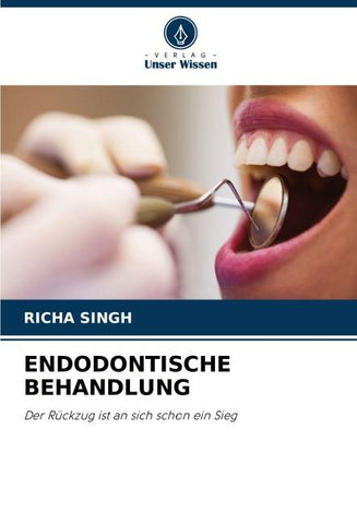 ENDODONTISCHE BEHANDLUNG