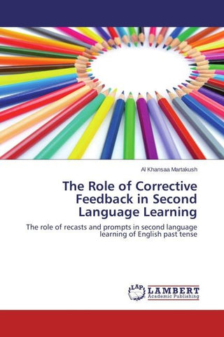 The Role of Corrective Feedback in Second Language Learning