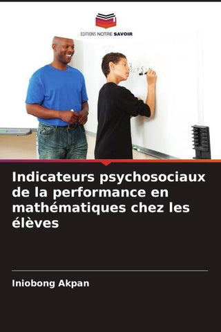 Indicateurs psychosociaux de la performance en mathématiques chez les élèves