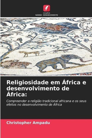 Religiosidade em África e desenvolvimento de África: