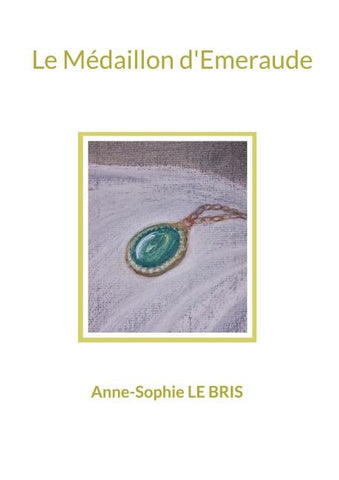 Le Médaillon d'Emeraude