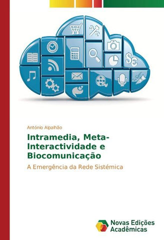 Intramedia, Meta-Interactividade e Biocomunicação