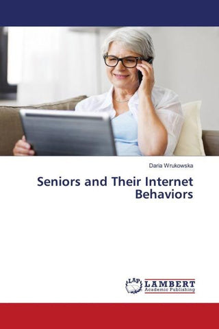 Seniors and Their Internet Behaviors