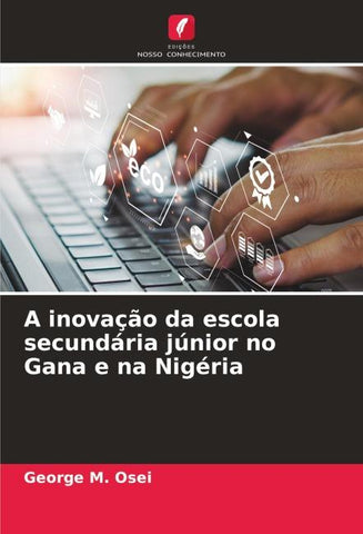 A inovação da escola secundária júnior no Gana e na Nigéria