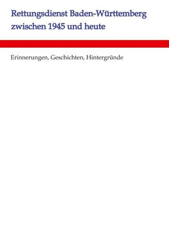Rettungsdienst Baden-Württemberg zwischen 1945 und heute