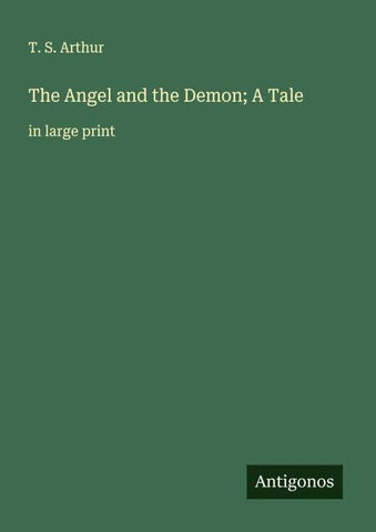 The Angel and the Demon; A Tale