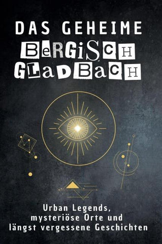Das geheime Bergisch Gladbach