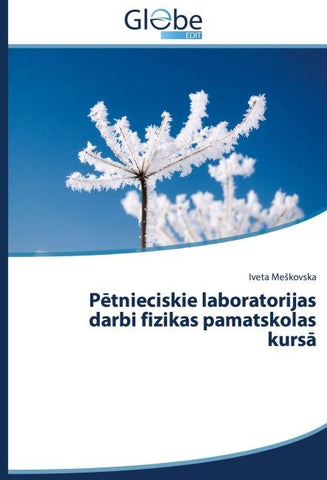 P¿tnieciskie laboratorijas darbi fizikas pamatskolas kurs¿