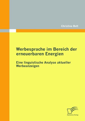 Werbesprache im Bereich der erneuerbaren Energien: Eine linguistische Analyse aktueller Werbeanzeigen
