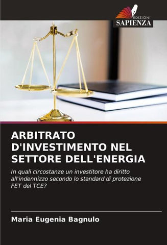 ARBITRATO D'INVESTIMENTO NEL SETTORE DELL'ENERGIA