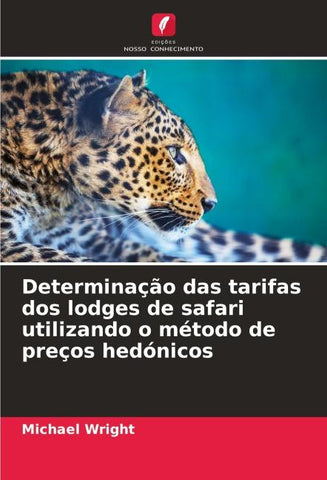 Determinação das tarifas dos lodges de safari utilizando o método de preços hedónicos