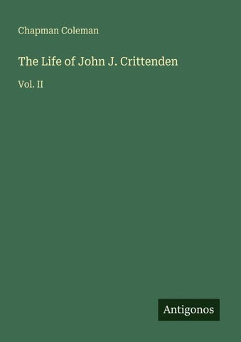 The Life of John J. Crittenden
