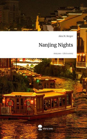 Nanjing Nights. Life is a Story - story.one