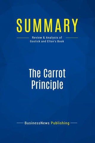 Summary: The Carrot Principle