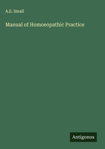 Manual of Homoeopathic Practice