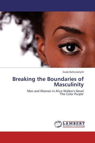 Breaking the Boundaries of Masculinity