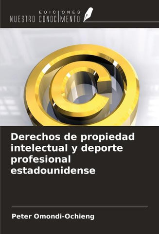 Derechos de propiedad intelectual y deporte profesional estadounidense