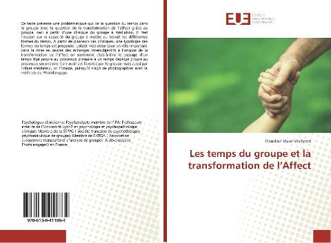 Les temps du groupe et la transformation de l'Affect