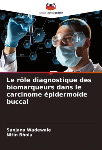 Le rôle diagnostique des biomarqueurs dans le carcinome épidermoïde buccal