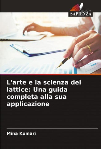 L'arte e la scienza del lattice: Una guida completa alla sua applicazione