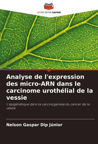Analyse de l'expression des micro-ARN dans le carcinome urothélial de la vessie