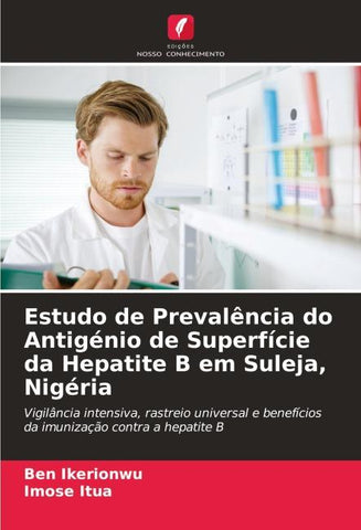 Estudo de Prevalência do Antigénio de Superfície da Hepatite B em Suleja, Nigéria