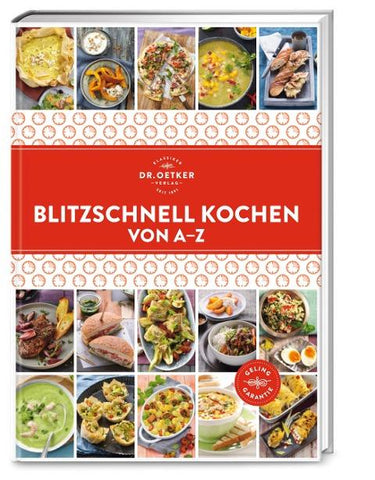 Blitzschnell kochen von A–Z