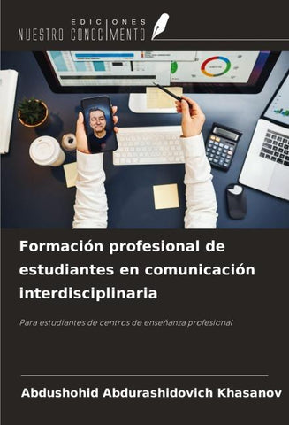 Formación profesional de estudiantes en comunicación interdisciplinaria