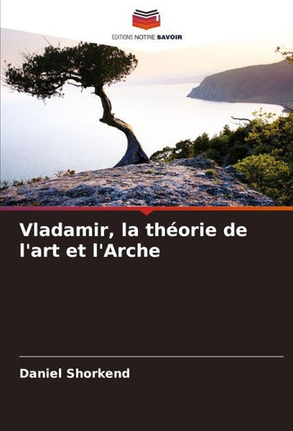 Vladamir, la théorie de l'art et l'Arche