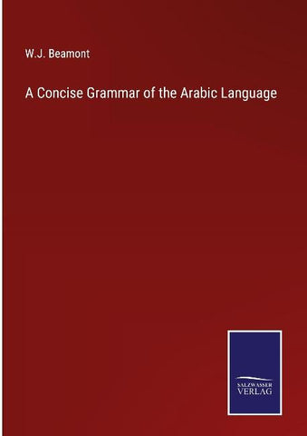 A Concise Grammar of the Arabic Language