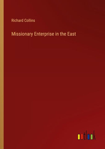 Missionary Enterprise in the East