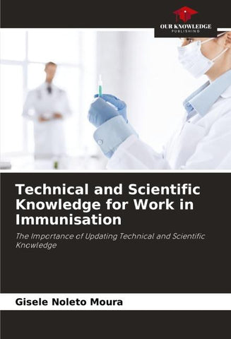 Technical and Scientific Knowledge for Work in Immunisation
