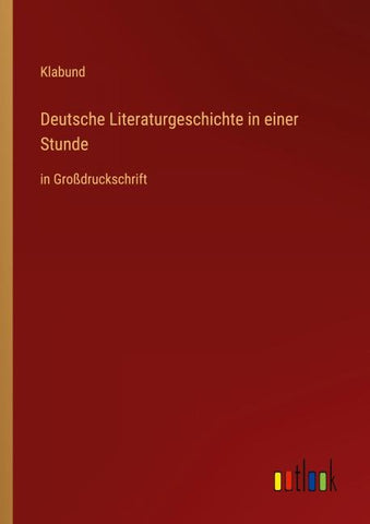 Deutsche Literaturgeschichte in einer Stunde