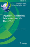 Digitally Transformed Education: Are We There Yet?