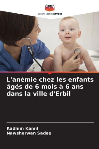 L'anémie chez les enfants âgés de 6 mois à 6 ans dans la ville d'Erbil