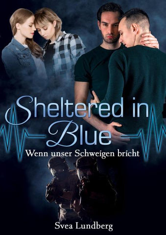Sheltered in blue: Wenn unser Schweigen bricht