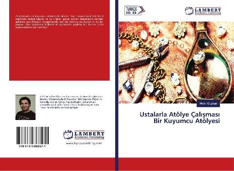 Ustalarla Atölye Çal¿¿mas¿ Bir Kuyumcu Atölyesi
