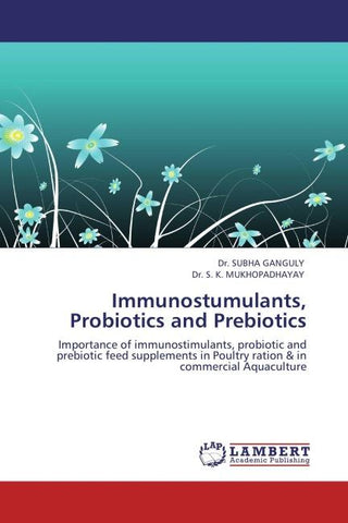 Immunostumulants, Probiotics and Prebiotics
