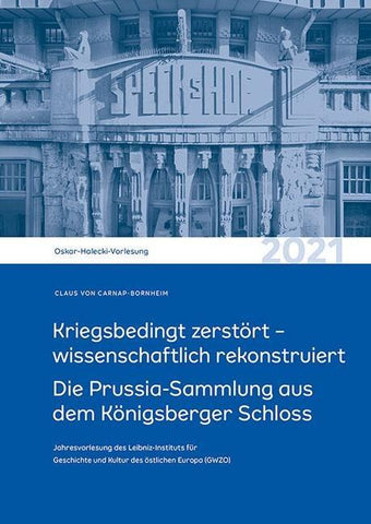 Kriegsbedingt zerstört – wissenschaftlich rekonstruiert