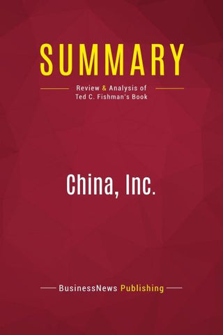 Summary: China, Inc.