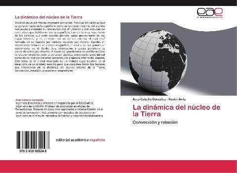 La dinámica del núcleo de la Tierra