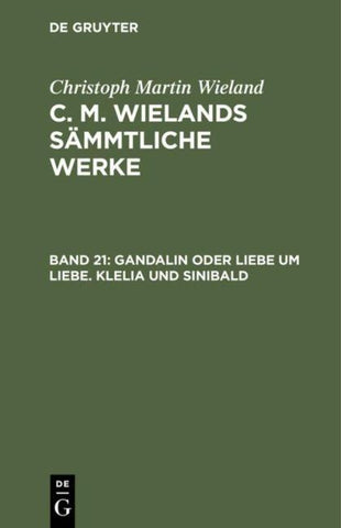Gandalin oder Liebe um Liebe. Klelia und Sinibald