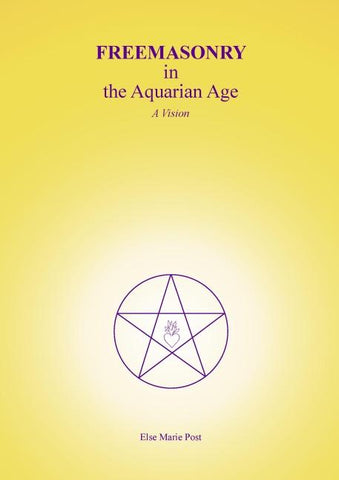 FREEMASONRY in the Aquarian Age