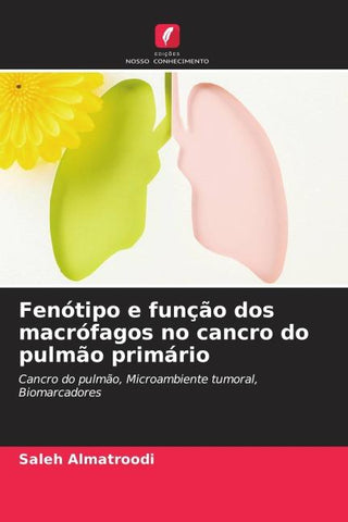 Fenótipo e função dos macrófagos no cancro do pulmão primário
