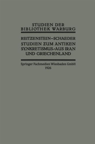 Studien zum Antiken Synkretismus aus Iran und Griechenland