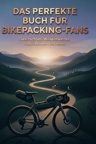 Das perfekte Buch für Bikepacking-Fans